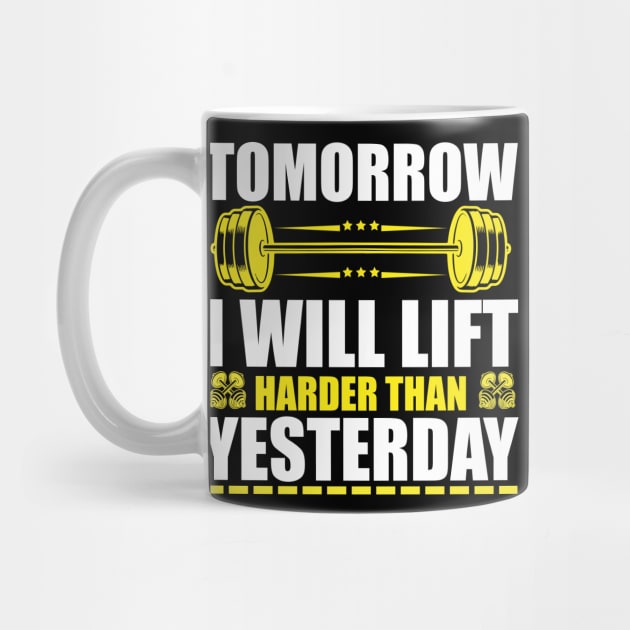 Tomorrow I will lift harder than yesterday by SnowMoonApparel